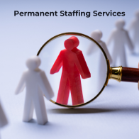 Staffing and Recruitment Agency - Permanent Staffing Services