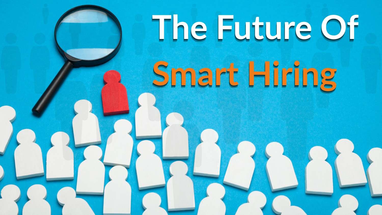 The-Future-Of-Smart-HirinG